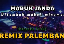 Album Mabuk Dan Judi Remix Lirik Dan Artinya